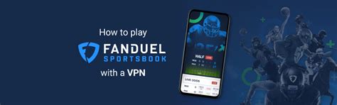 fanduel vpn